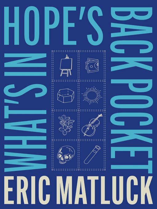 Title details for What's in Hope's Back Pocket by Eric Matluck - Available